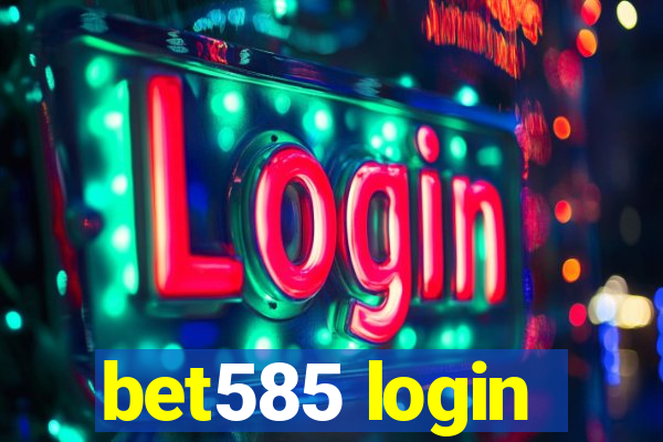 bet585 login